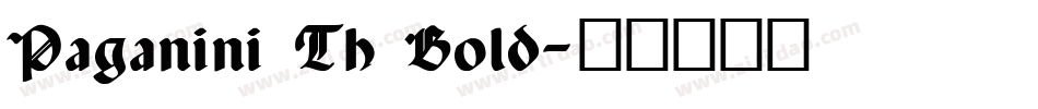 Paganini Th Bold字体转换
